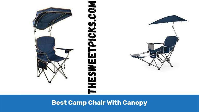 Best Camp Chair With Canopy