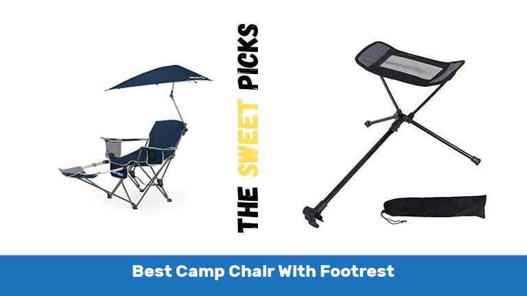Best Camp Chair With Footrest