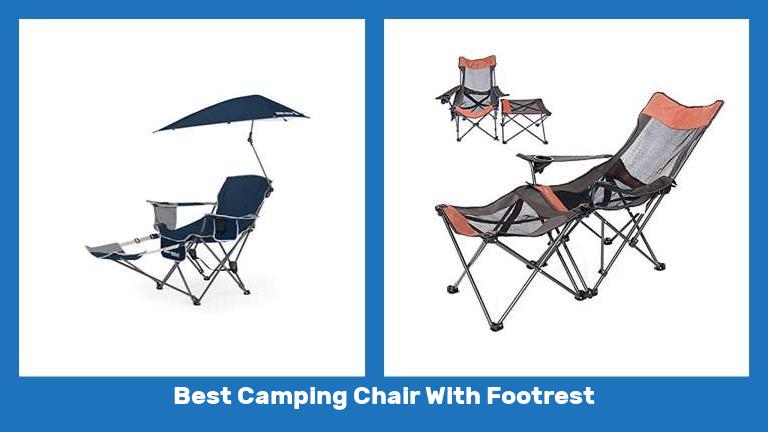 Best Camping Chair With Footrest