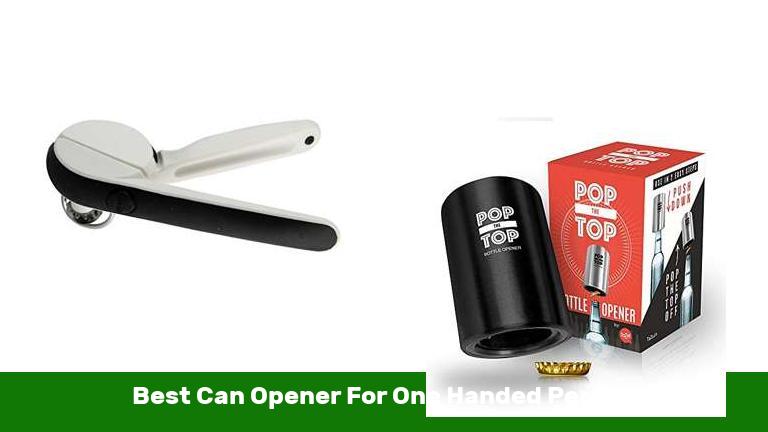 Best Can Opener For One Handed Person