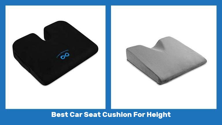 Best Car Seat Cushion For Height