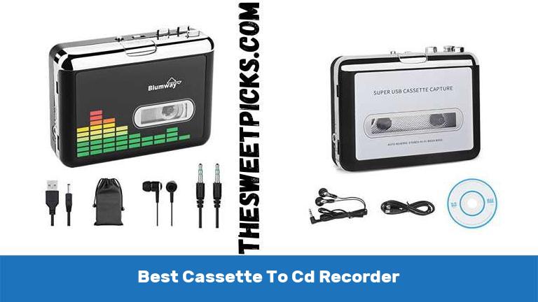 Top 10 Best Cassette To Cd Recorder The Sweet Picks