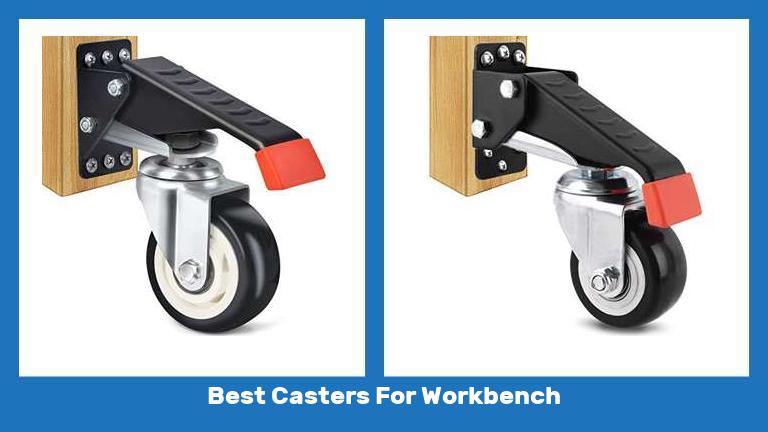 Best Casters For Workbench