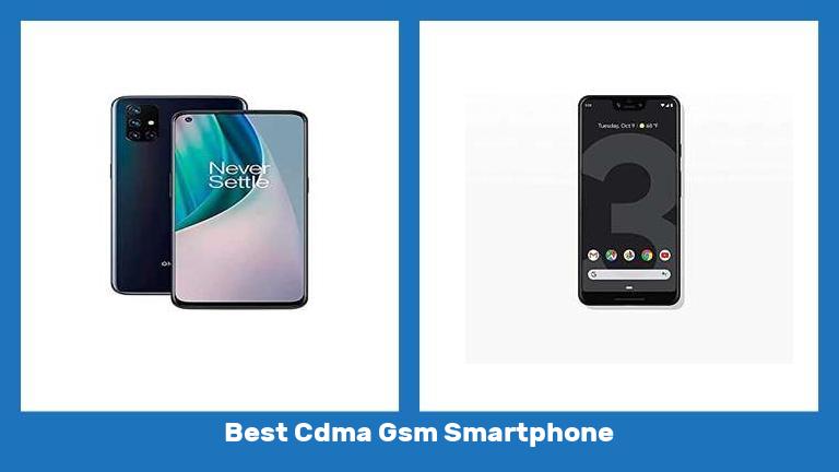 Best Cdma Gsm Smartphone