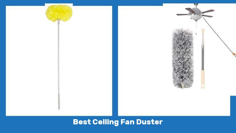 Best Ceiling Fan Duster