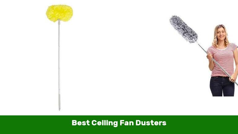 Best Ceiling Fan Dusters