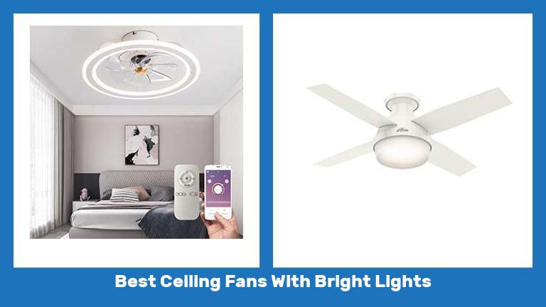 Best Ceiling Fans With Bright Lights