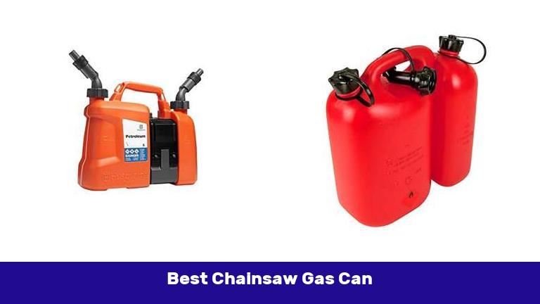 Best Chainsaw Gas Can