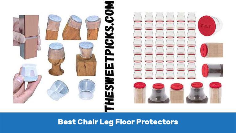 Best Chair Leg Floor Protectors