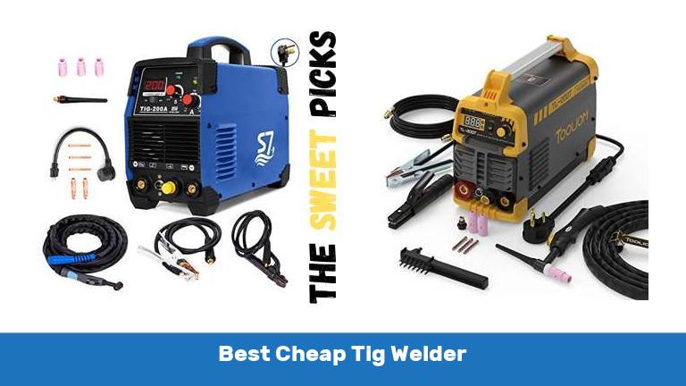 Best Cheap Tig Welder