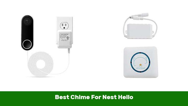 Best Chime For Nest Hello
