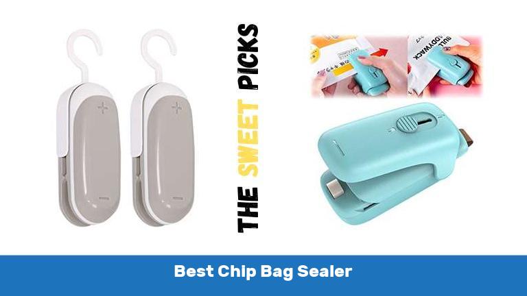 Best Chip Bag Sealer