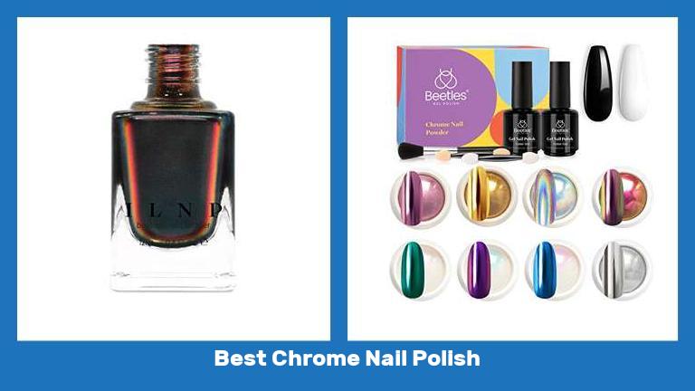Best Chrome Nail Polish