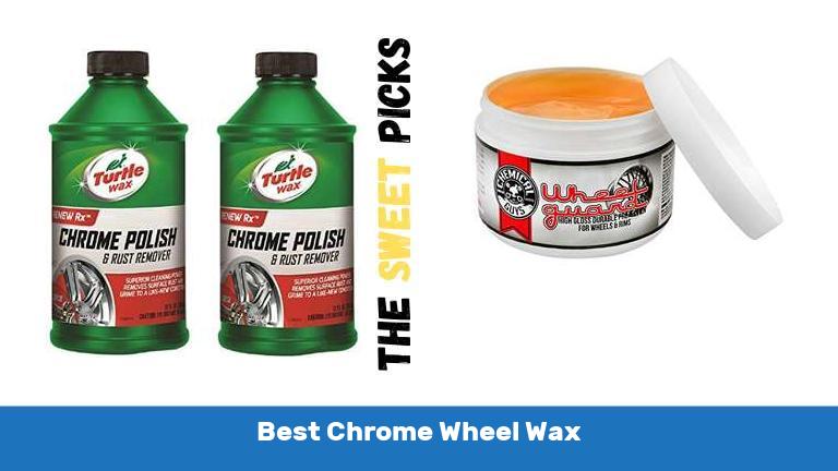 Best Chrome Wheel Wax