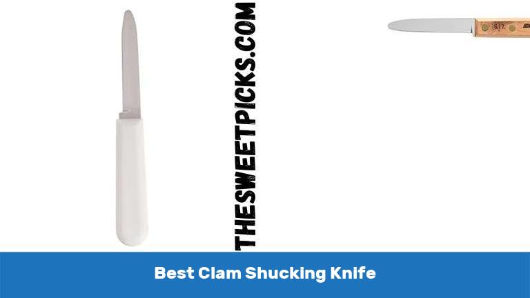 Best Clam Shucking Knife