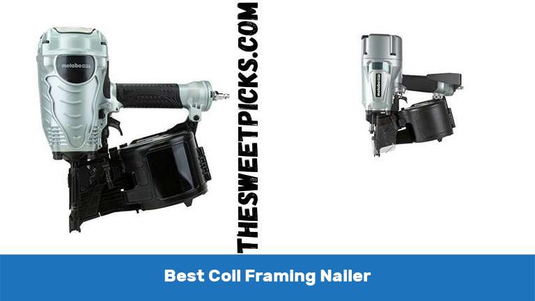 Best Coil Framing Nailer