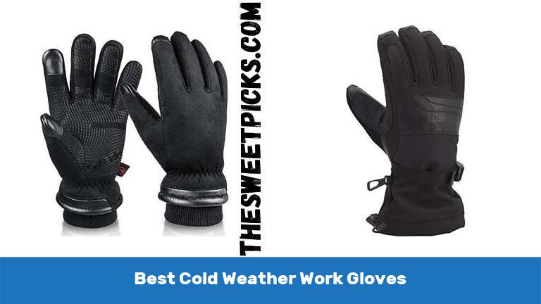 Best Cold Weather Work Gloves