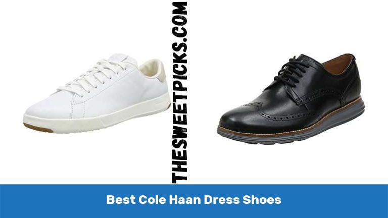Best Cole Haan Dress Shoes