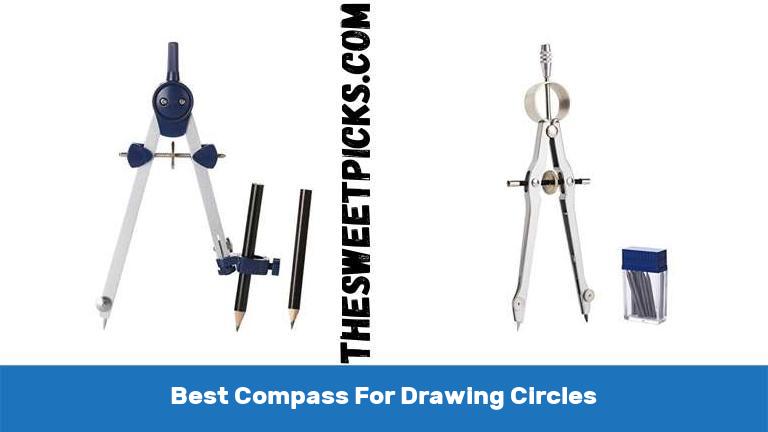 Best Compass For Drawing Circles