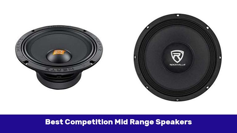 Best Competition Mid Range Speakers