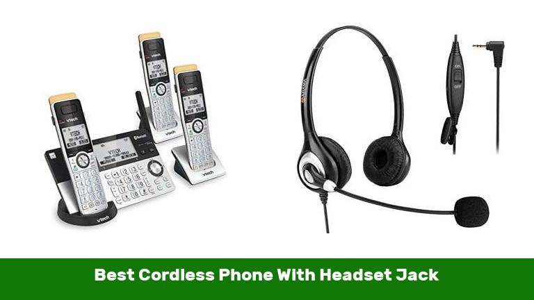 Best Cordless Phone With Headset Jack