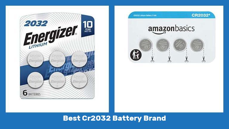 Best Cr2032 Battery Brand