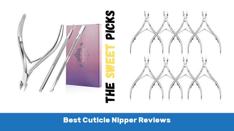 Best Cuticle Nipper Reviews