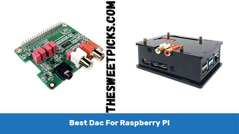 Best Dac For Raspberry Pi