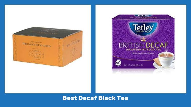 Best Decaf Black Tea
