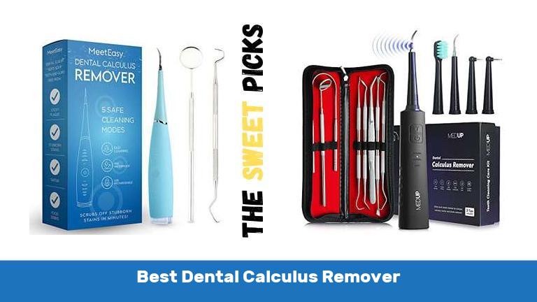 Best Dental Calculus Remover