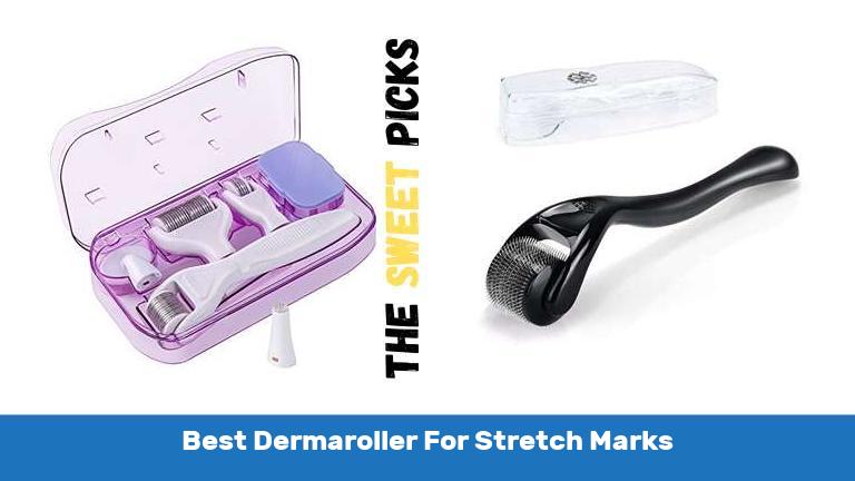 Best Dermaroller For Stretch Marks