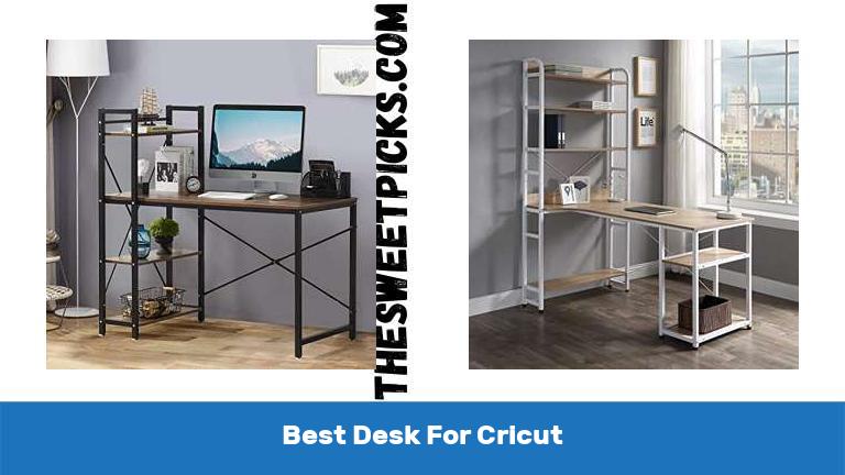 Best Desk For Cricut