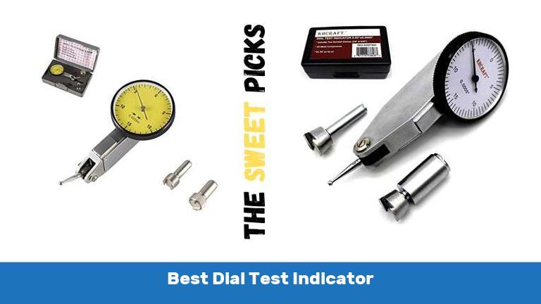 Best Dial Test Indicator