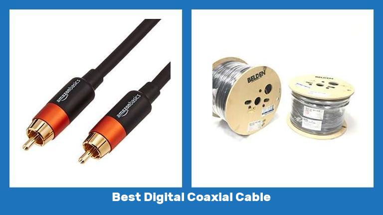 Best Digital Coaxial Cable