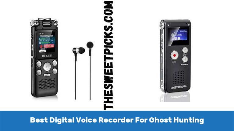 Best Digital Voice Recorder For Ghost Hunting