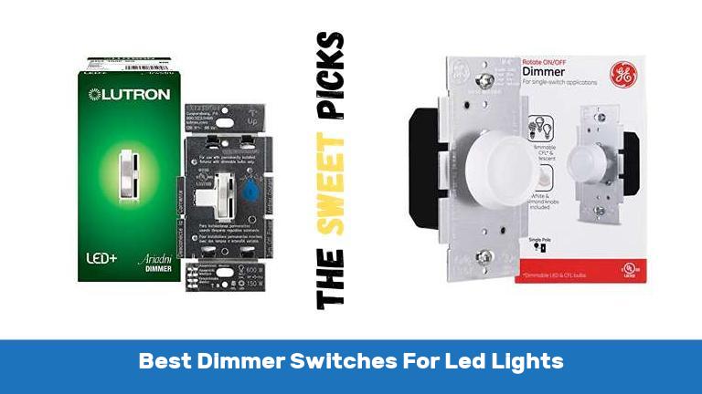 Best Dimmer Switches For Led Lights
