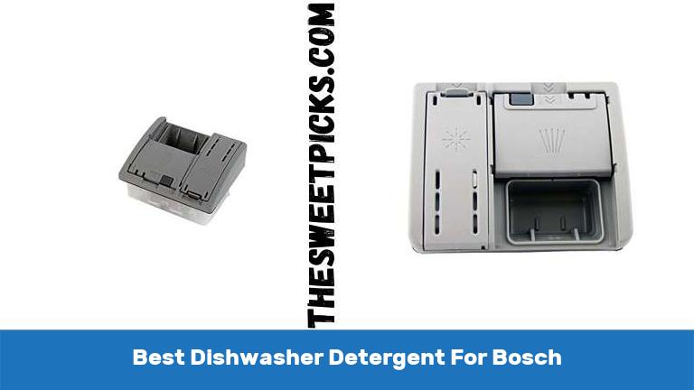 Best Dishwasher Detergent For Bosch