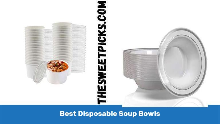 Best Disposable Soup Bowls