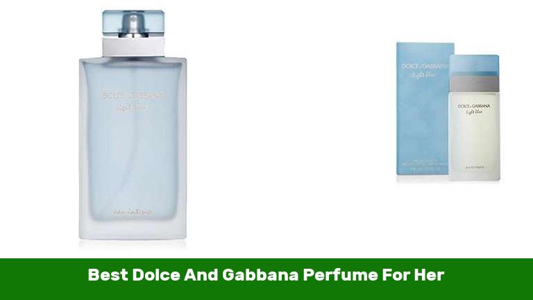 Best Dolce And Gabbana Perfume For Her