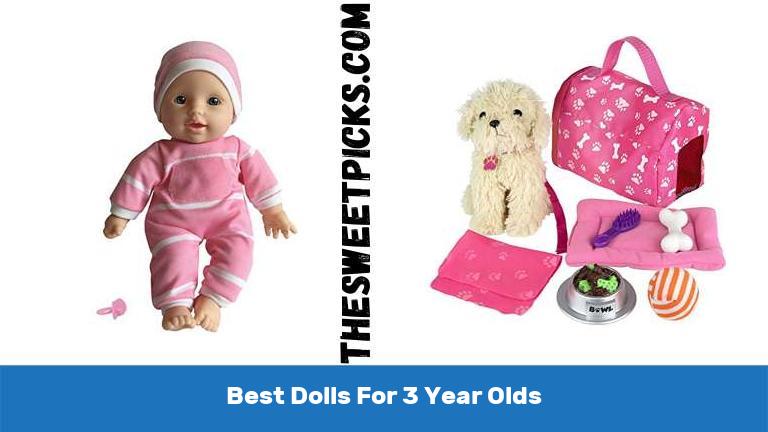 Best Dolls For 3 Year Olds