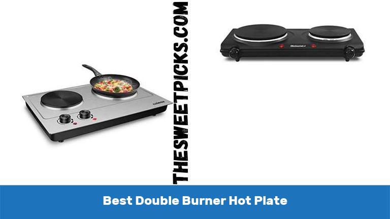 Best Double Burner Hot Plate