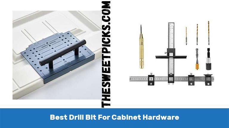 Best Drill Bit For Cabinet Hardware