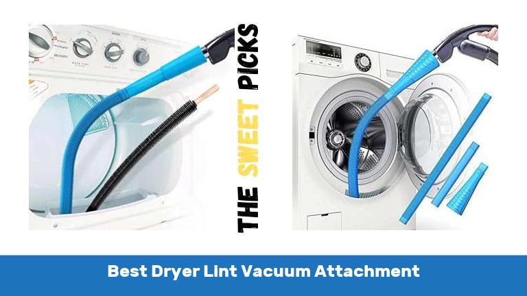 Best Dryer Lint Vacuum Attachment
