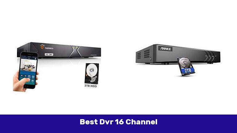 Best Dvr 16 Channel