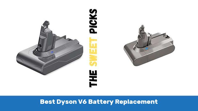 Best Dyson V6 Battery Replacement