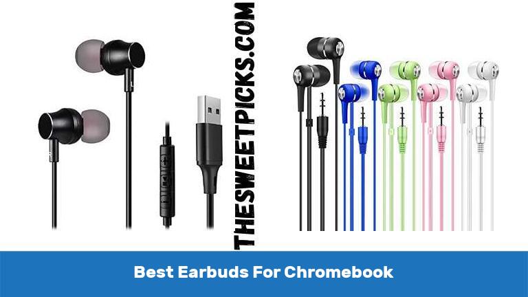 Best Earbuds For Chromebook