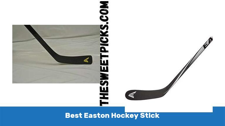 Best Easton Hockey Stick