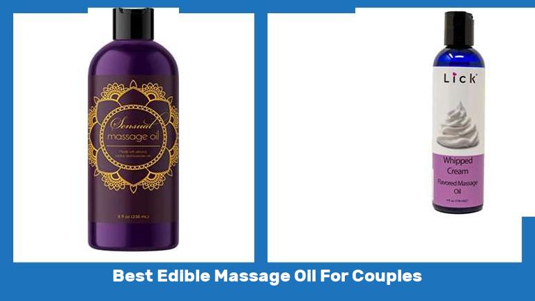 Best Edible Massage Oil For Couples