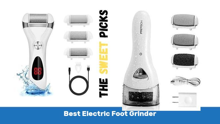 Best Electric Foot Grinder