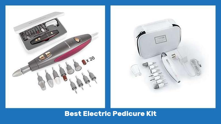 Best Electric Pedicure Kit